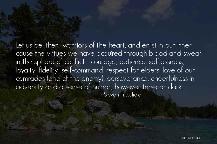 Warriors At Heart Quotes By Steven Pressfield Warriors At Heart Quotes By Steven Pressfield