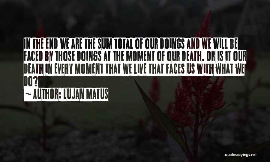 Warriors Death Quotes By Lujan Matus