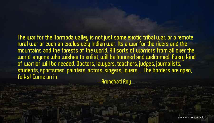 Warriors Love Quotes By Arundhati Roy Warriors Love Quotes By Arundhati Roy