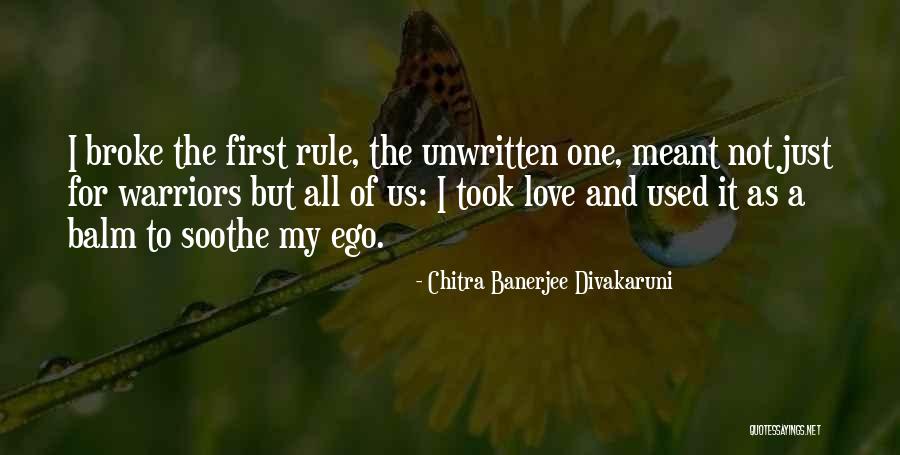 Warriors Love Quotes By Chitra Banerjee Divakaruni