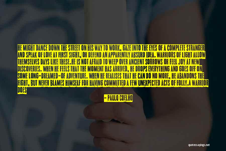 Warriors Love Quotes By Paulo Coelho Warriors Love Quotes By Paulo Coelho