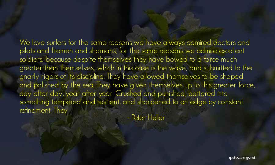Warriors Love Quotes By Peter Heller Warriors Love Quotes By Peter Heller