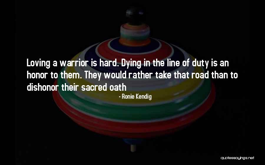 Warriors Love Quotes By Ronie Kendig Warriors Love Quotes By Ronie Kendig