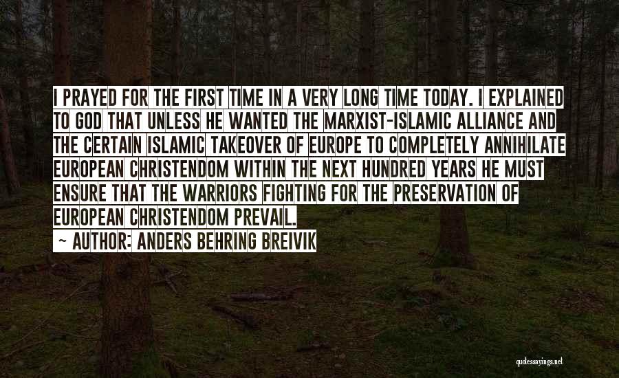 Warriors Of God Quotes By Anders Behring Breivik