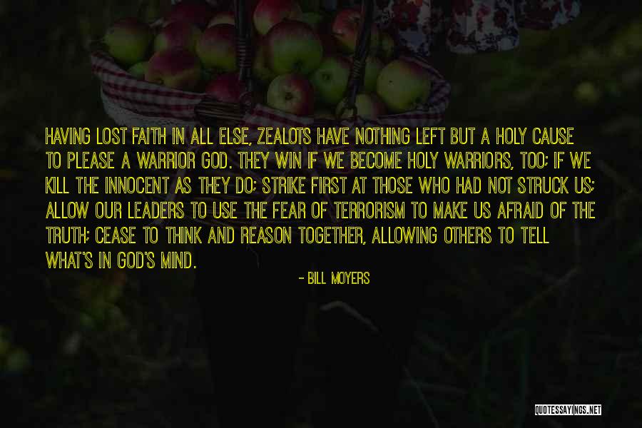 Warriors Of God Quotes By Bill Moyers