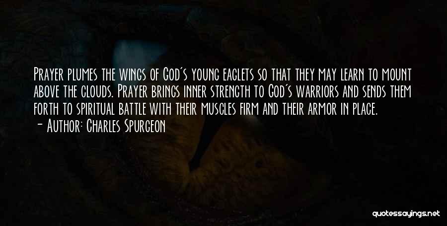 Warriors Of God Quotes By Charles Spurgeon