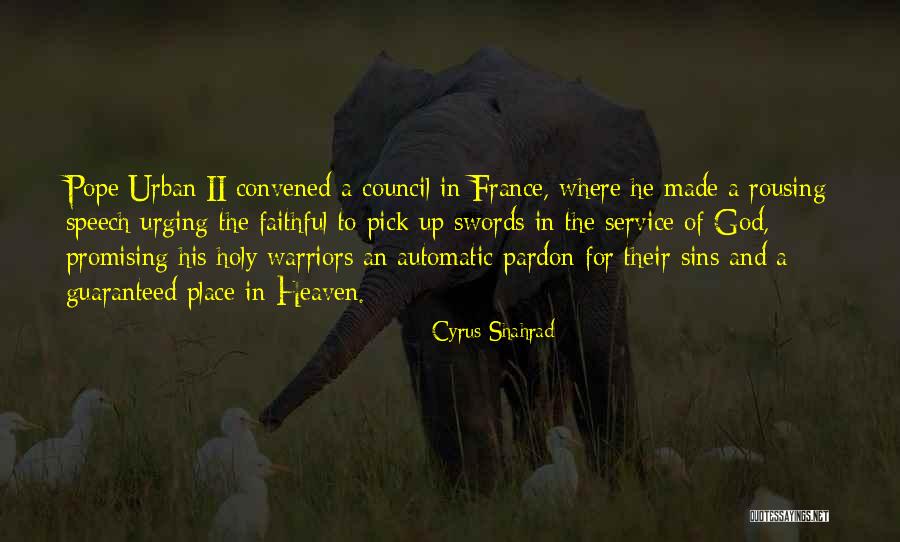 Warriors Of God Quotes By Cyrus Shahrad