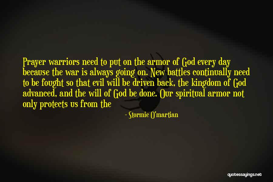 Warriors Of God Quotes By Stormie O'martian