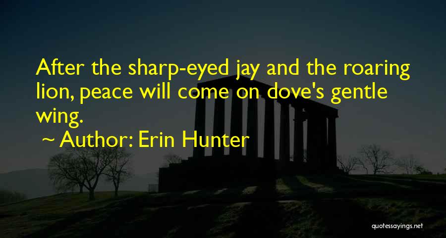 Warriors Quotes By Erin Hunter