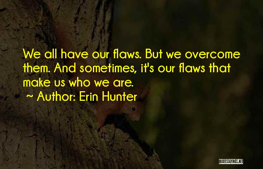 Warriors Quotes By Erin Hunter