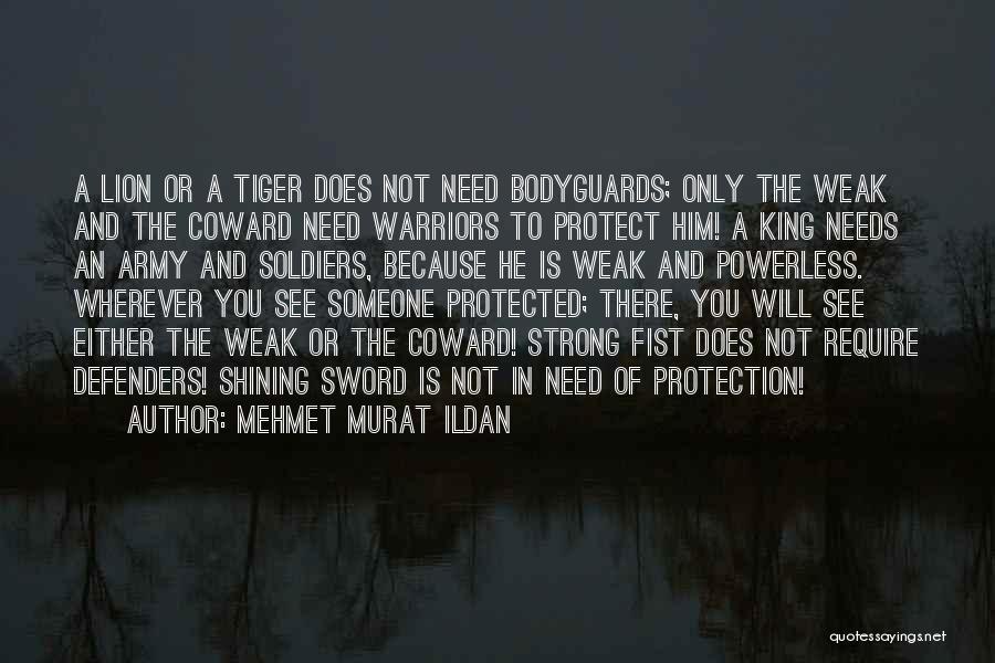 Warriors Quotes By Mehmet Murat Ildan