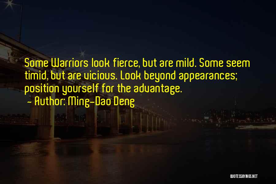 Warriors Quotes By Ming-Dao Deng