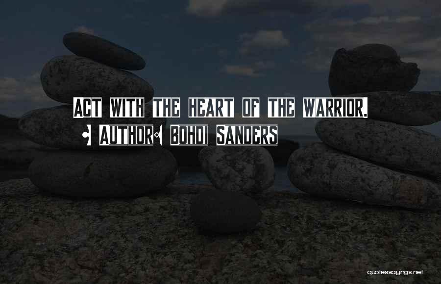 Warriorship Quotes By Bohdi Sanders