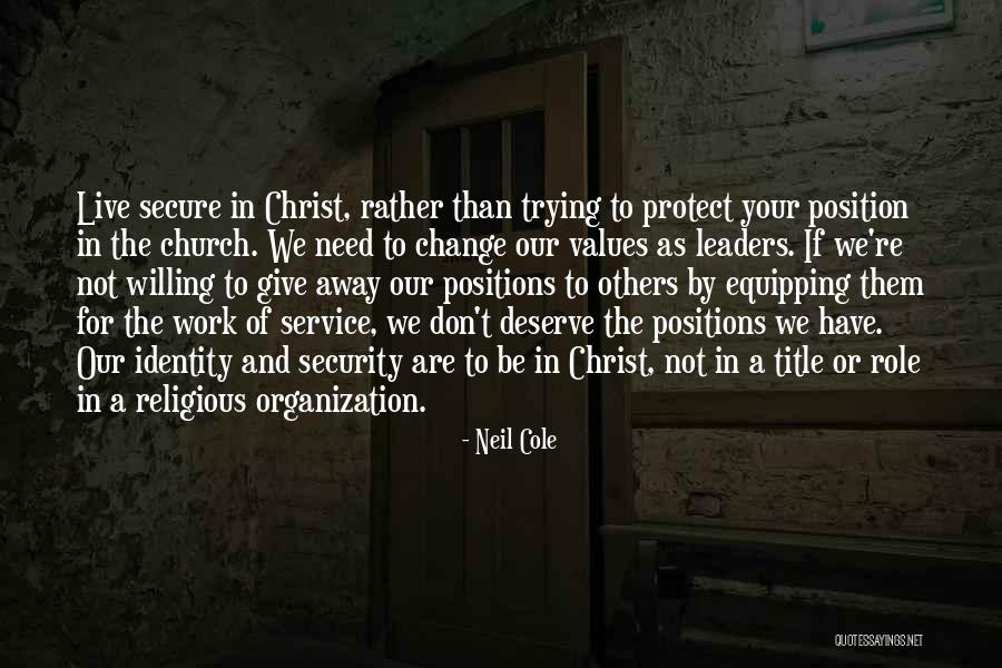 Warrock Quotes By Neil Cole Warrock Quotes By Neil Cole