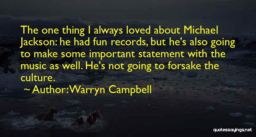 Warryn Campbell Quotes 1474537