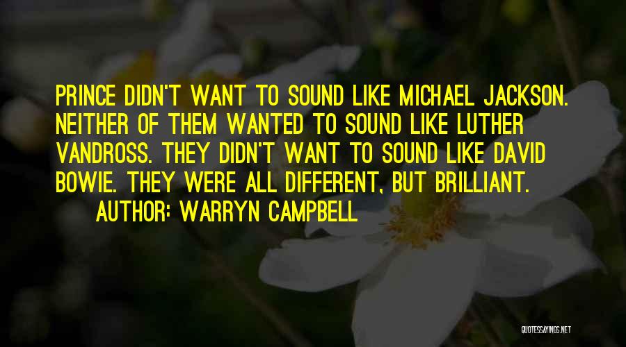 Warryn Campbell Quotes 413867