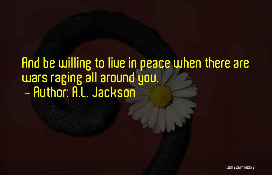 Wars And Peace Quotes By A.L. Jackson