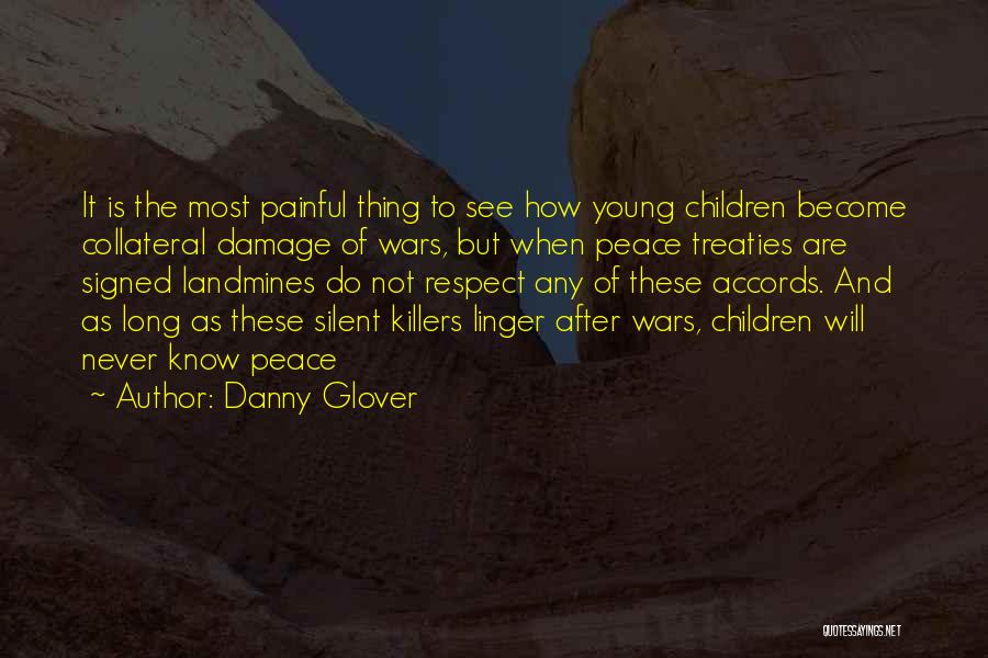 Wars And Peace Quotes By Danny Glover
