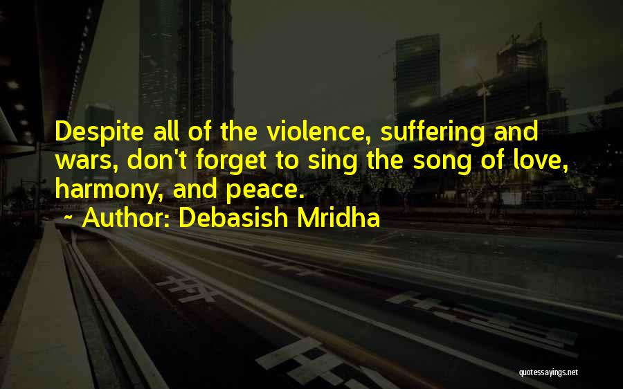 Wars And Peace Quotes By Debasish Mridha