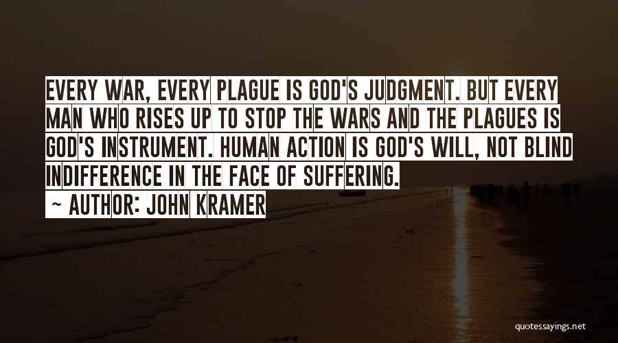 Wars And Peace Quotes By John Kramer