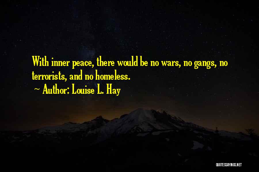 Wars And Peace Quotes By Louise L. Hay