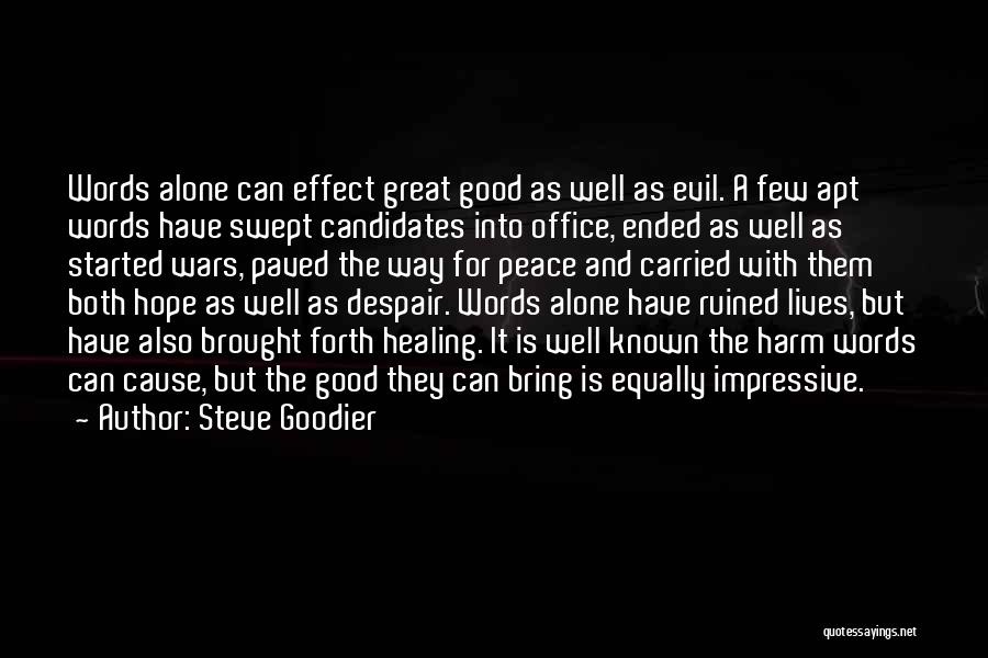 Wars And Peace Quotes By Steve Goodier