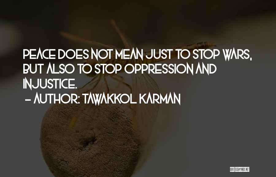Wars And Peace Quotes By Tawakkol Karman