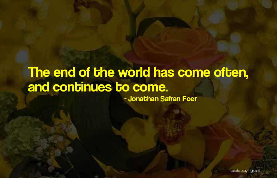 Wars In Fahrenheit 451 Quotes By Jonathan Safran Foer Wars In Fahrenheit 451 Quotes By Jonathan Safran Foer
