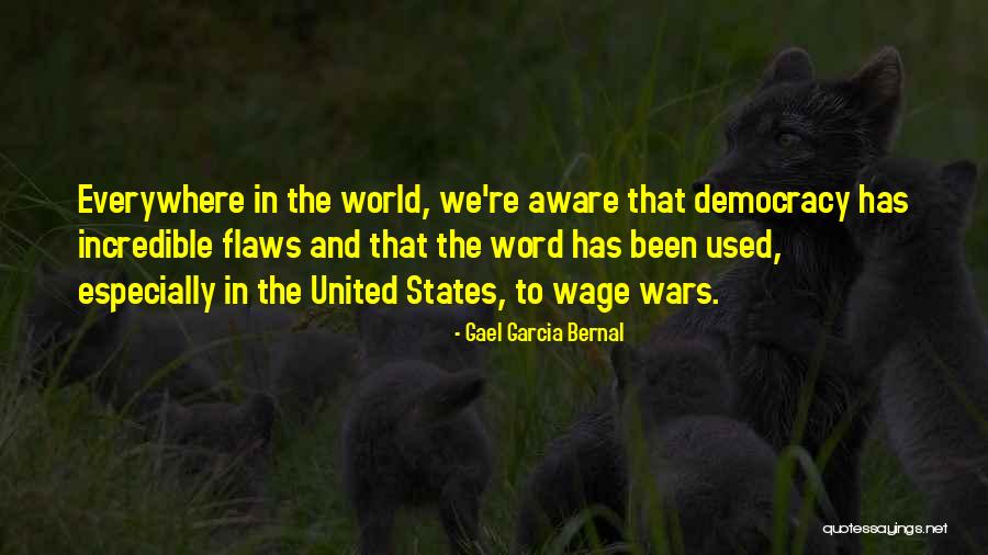 Wars The United Quotes By Gael Garcia Bernal Wars The United Quotes By Gael Garcia Bernal