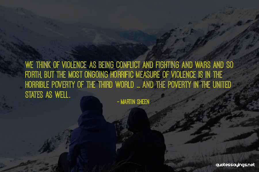 Wars The United Quotes By Martin Sheen Wars The United Quotes By Martin Sheen