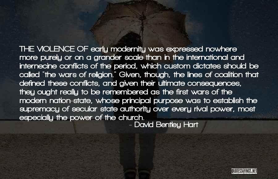 Wars Within A Nation Quotes By David Bentley Hart Wars Within A Nation Quotes By David Bentley Hart