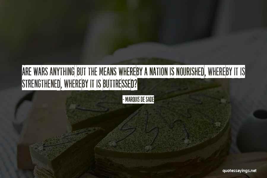 Wars Within A Nation Quotes By Marquis De Sade Wars Within A Nation Quotes By Marquis De Sade