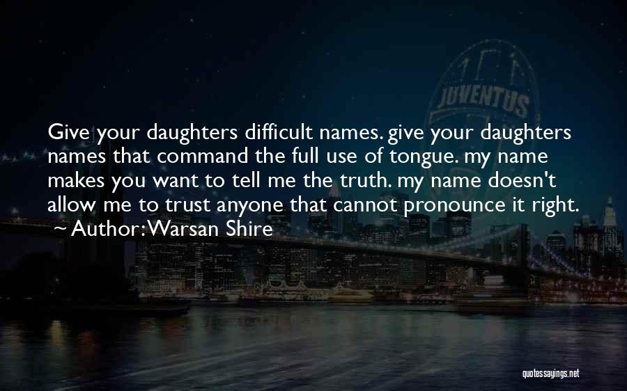 Warsan Shire Quotes 1800131