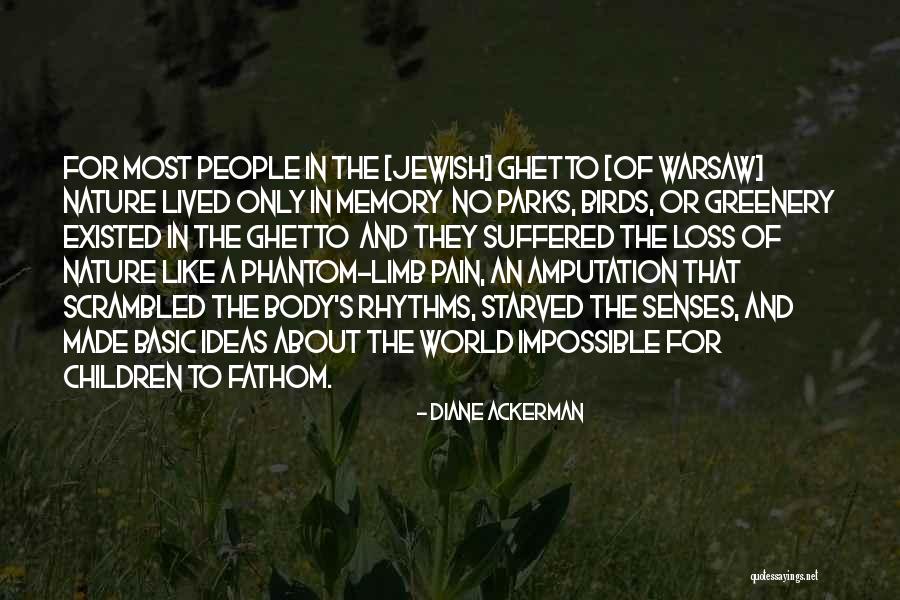 Warsaw Ghetto Quotes By Diane Ackerman Warsaw Ghetto Quotes By Diane Ackerman