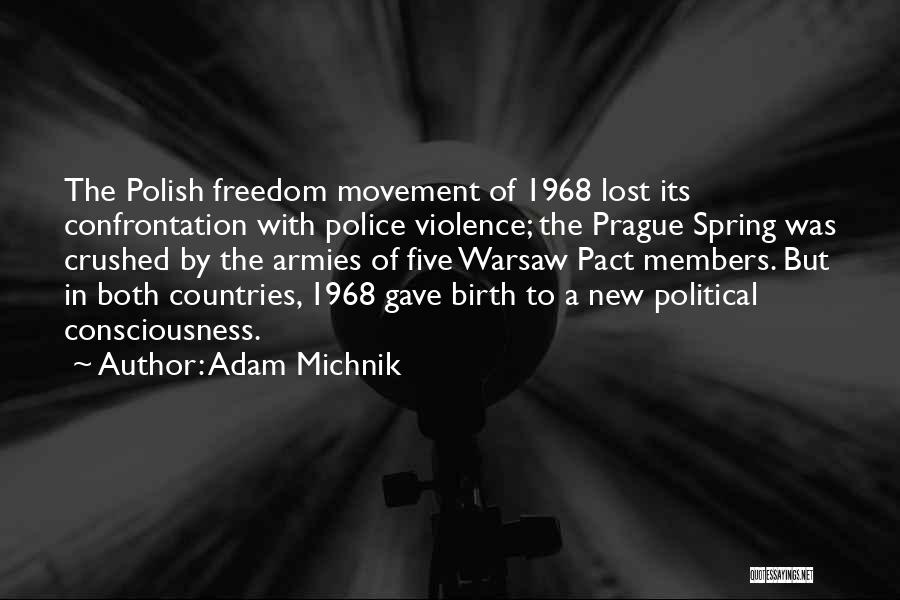 Warsaw Pact Quotes By Adam Michnik