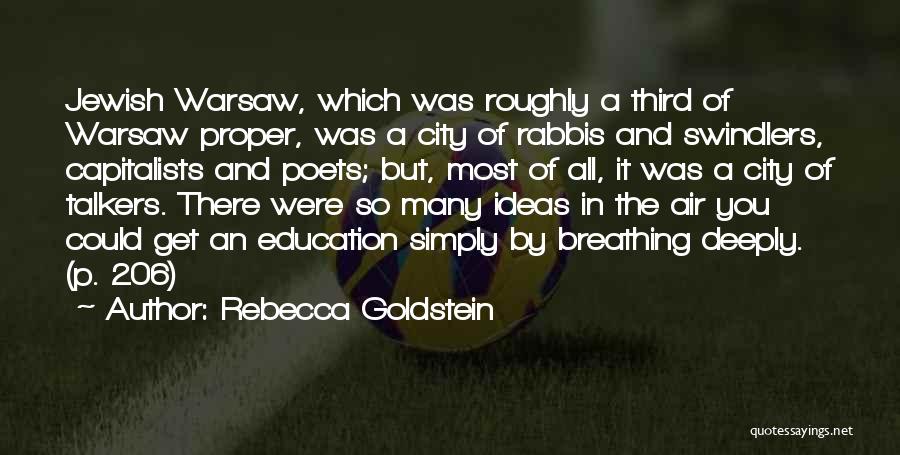 Warsaw Quotes By Rebecca Goldstein