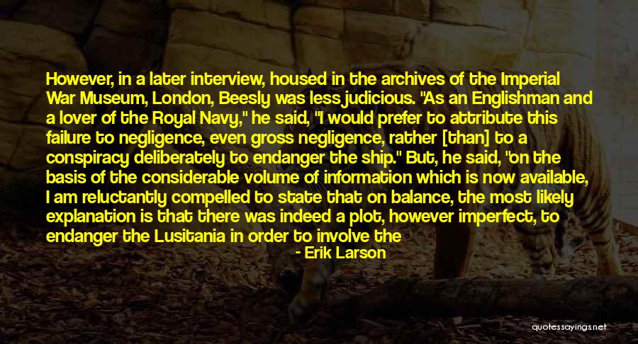 Warships Quotes By Erik Larson