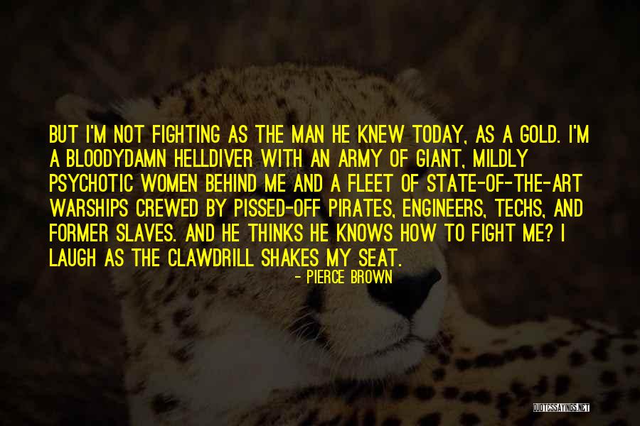 Warships Quotes By Pierce Brown Warships Quotes By Pierce Brown