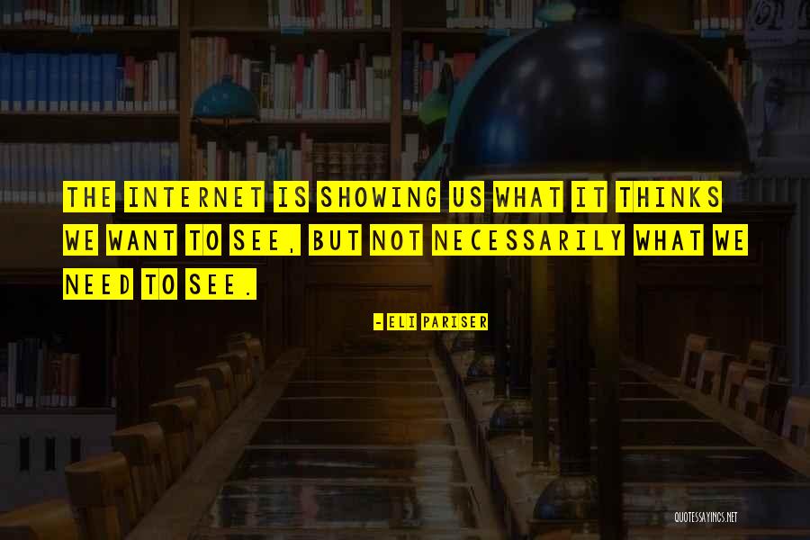 Wartenweiler Library Quotes By Eli Pariser Wartenweiler Library Quotes By Eli Pariser