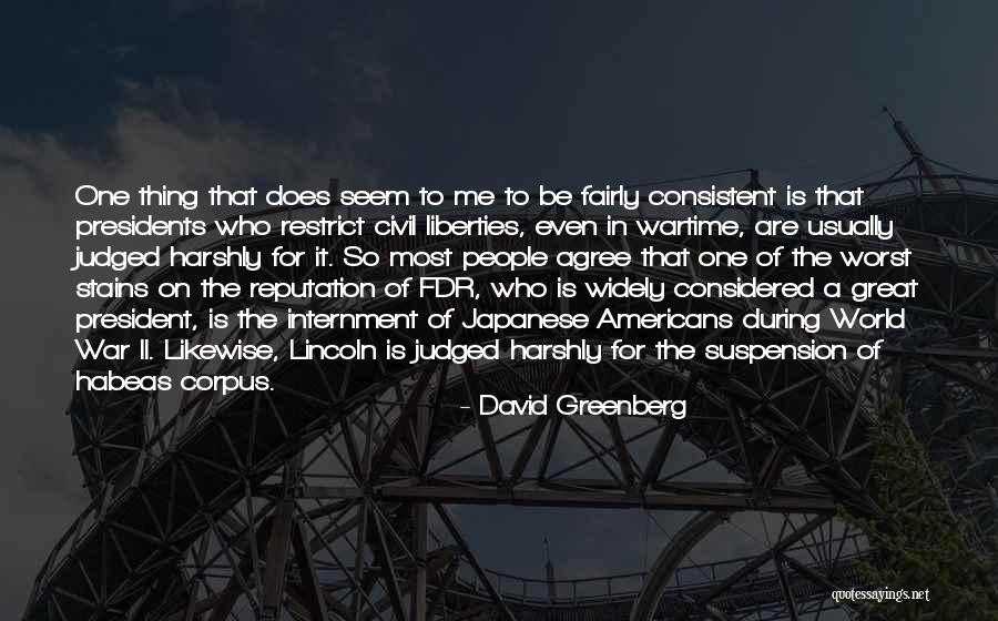 Wartime President Quotes By David Greenberg Wartime President Quotes By David Greenberg