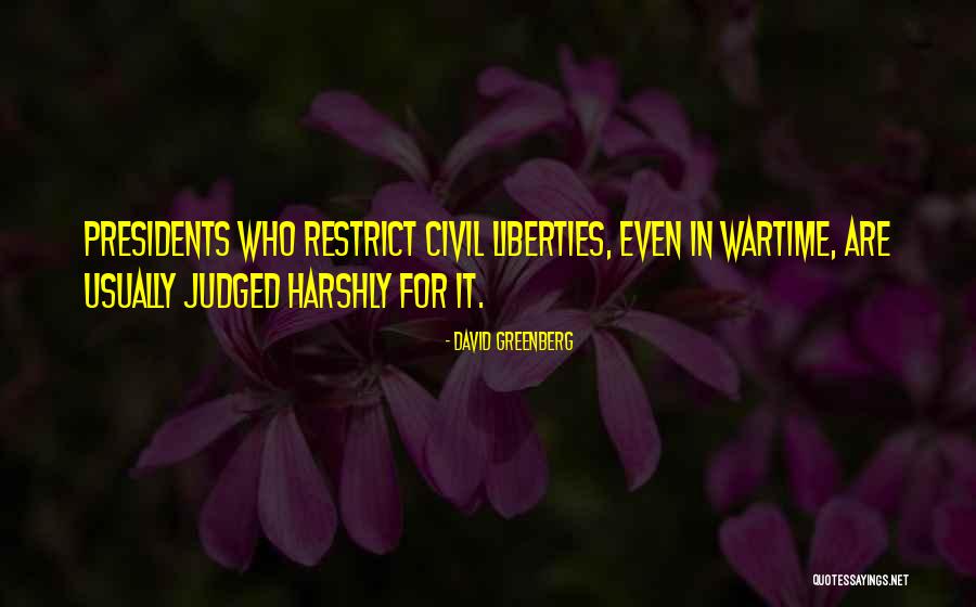 Wartime President Quotes By David Greenberg Wartime President Quotes By David Greenberg