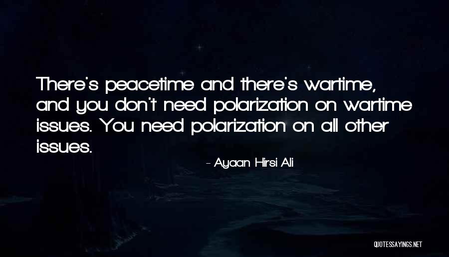 Wartime Quotes By Ayaan Hirsi Ali Wartime Quotes By Ayaan Hirsi Ali