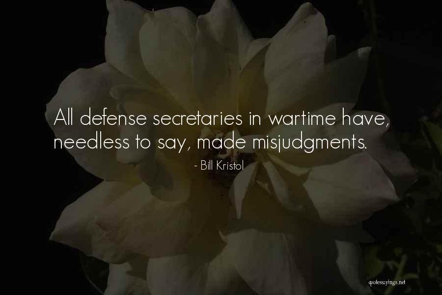 Wartime Quotes By Bill Kristol Wartime Quotes By Bill Kristol