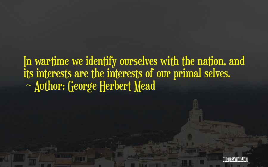 Wartime Quotes By George Herbert Mead