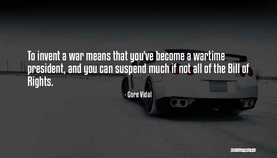 Wartime Quotes By Gore Vidal Wartime Quotes By Gore Vidal