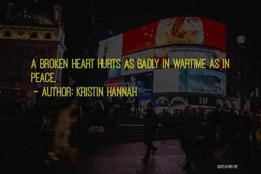 Wartime Quotes By Kristin Hannah