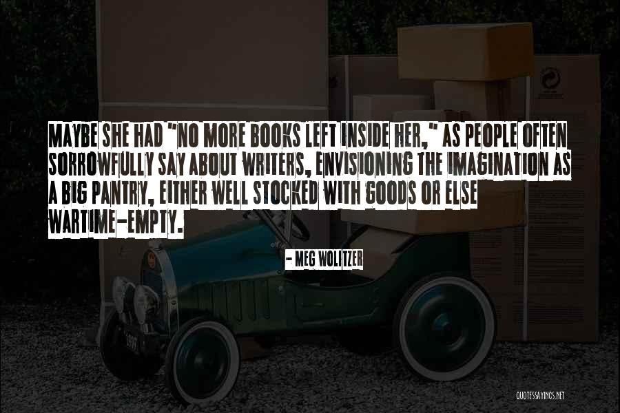 Wartime Quotes By Meg Wolitzer Wartime Quotes By Meg Wolitzer