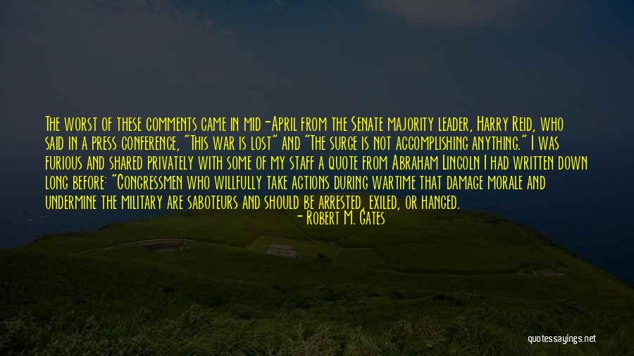 Wartime Quotes By Robert M. Gates Wartime Quotes By Robert M. Gates
