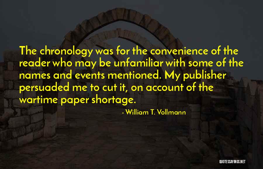 Wartime Quotes By William T. Vollmann Wartime Quotes By William T. Vollmann