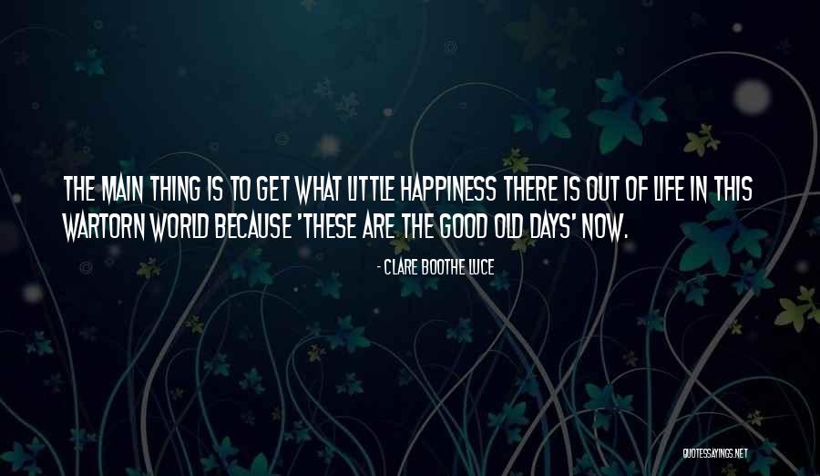 Wartorn Quotes By Clare Boothe Luce Wartorn Quotes By Clare Boothe Luce